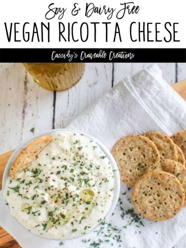 Almond Milk Ricotta {Paleo, Vegan, & DairyFree} Story Cassidy's