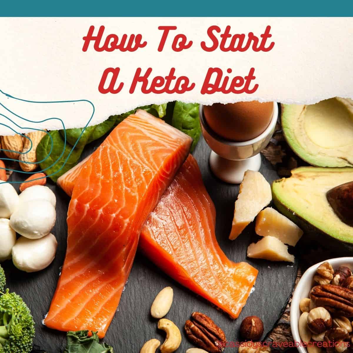 how-to-start-a-keto-diet-cassidy-s-craveable-creations