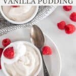 overhead shot of vanilla pudding in bowls with berries with the name of the recipe at top