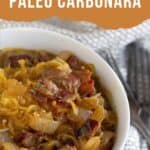 photo of paleo carbonara with the name of the recipe at the top.
