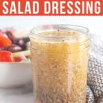 salad dressing in a jar with the title of the recipe at the top
